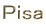 Pisa